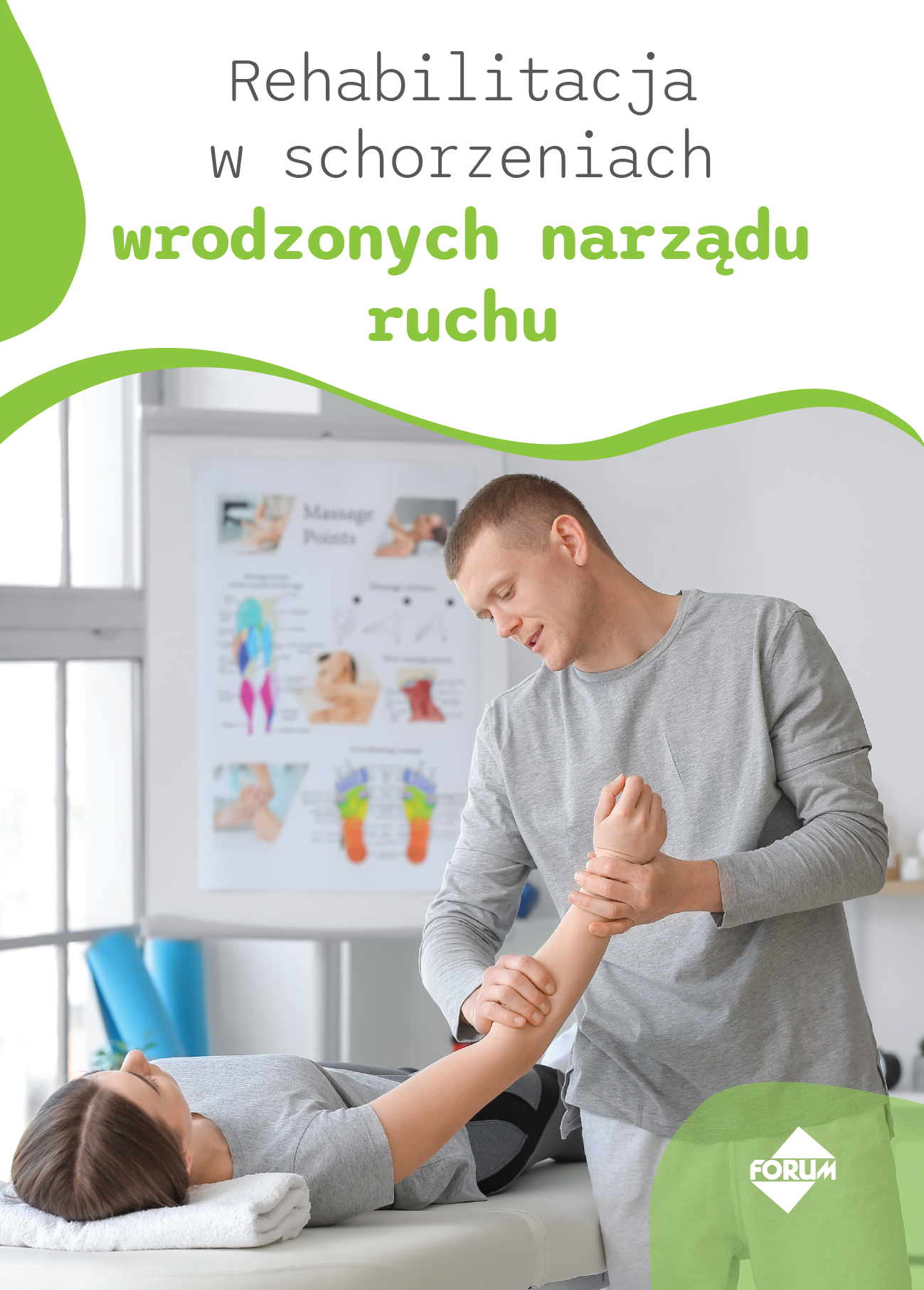 Rehabilitacja w schorzeniach wrodzonych narządu ruchu - Fizmedio
